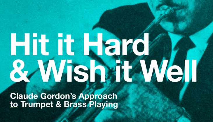 Hit it Hard and Wish it Well book by Jeff Purtle on Trumpet Playing and Brass Playing