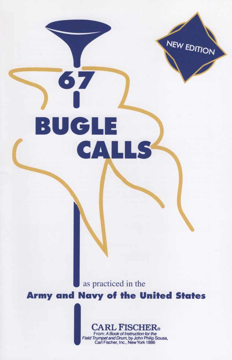 67 Bugle Calls as practiced in the Army and Navy of the United States