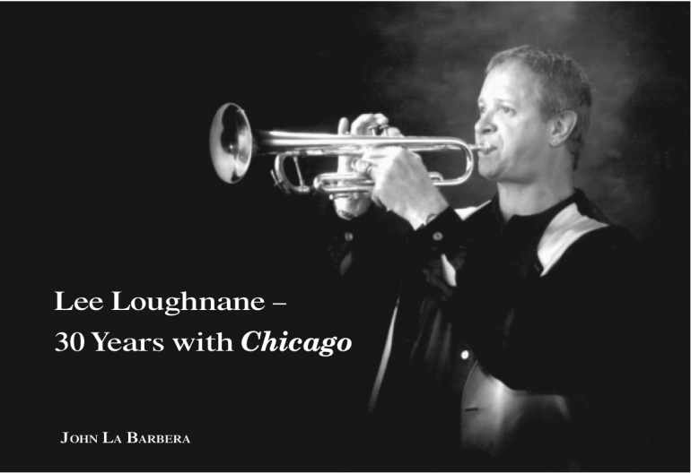 Lee Loughnane 30 Years with Chicago interview by John La Barbera