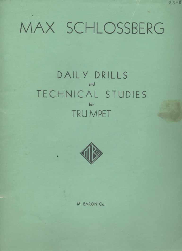 Max Schlossberg's Daily Drills and Technical Studies