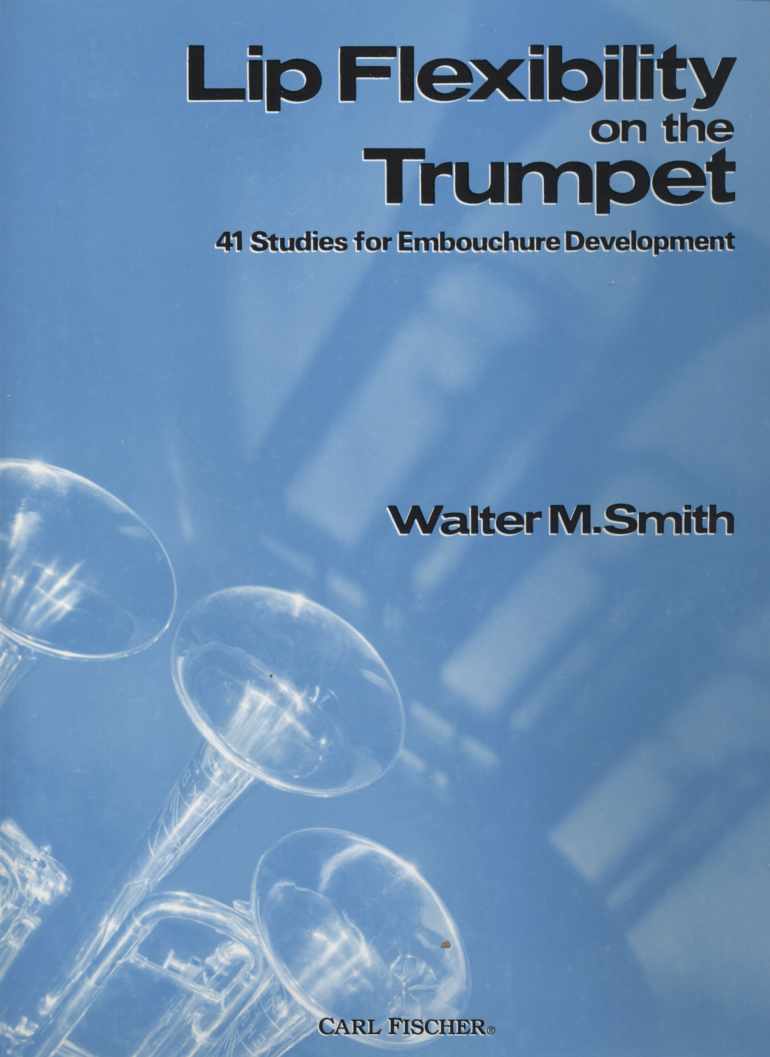 Walter Smith's Lip Flexibility on the Trumpet
