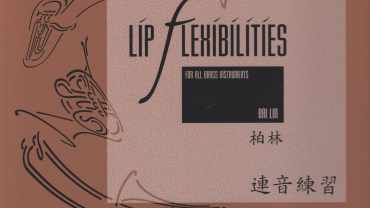 Bai Lin's Lip Flexibilities for All Brass Instruments