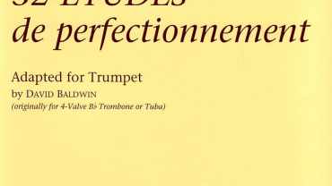 Théo Charlier's 32 Études de Perfectionnement - Adapted for Trumpet by David Baldwin