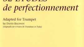 Théo Charlier's 32 Études de Perfectionnement - Adapted for Trumpet by David Baldwin