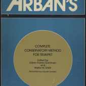 Arban's Complete Conservatory Method For Trumpet, Trombone, Euphonium, and Tuba