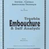 The Complete Stevens-Costello Embouchure Technique by Roy Stevens