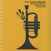 Thick Method - The Art of Trumpet Playing revised by Mel Broiles